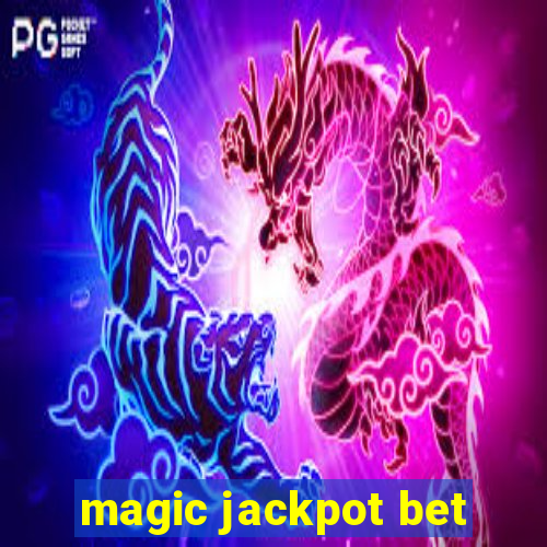 magic jackpot bet